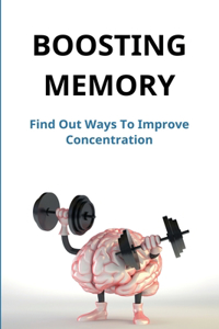 Boosting Memory