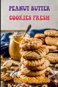 Peanut Butter Cookies Fresh