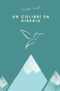 colibrí en Siberia