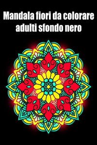 Mandala fiori da colorare adulti sfondo nero