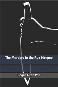 The Murders in the Rue Morgue