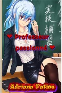 Professeur passionné