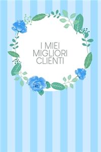 I miei migliori clienti