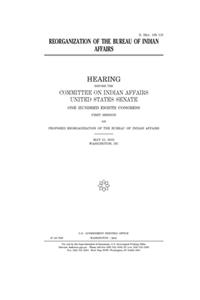 Reorganization of the Bureau of Indian Affairs