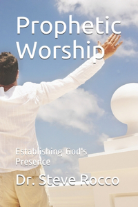 Prophetic Worship