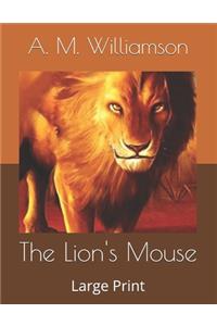 The Lion's Mouse