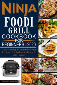 Ninja Foodi Grill Cookbook for Beginners #2020