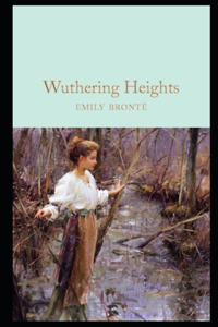 Wuthering Heights By Emily Brontë New Annotated Edition
