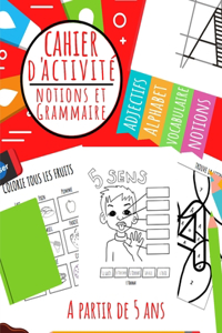 Cahier d'Activité - Notions et Grammaire