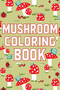 Mushroom Coloring Book