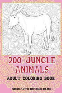 200 Jungle Animals - Adult Coloring Book - Wombat, Platypus, Bunny, Shark, and more