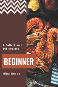 Collection Of 365 Beginner Recipes