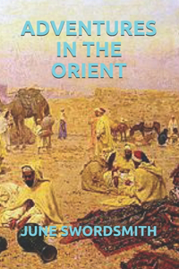 Adventures in the Orient