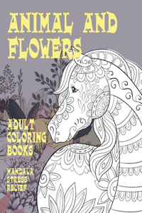 Adult Coloring Books Animal and Flowers - Mandala Stress Relief