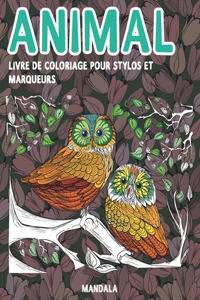Livre de coloriage pour stylos et marqueurs - Mandala - Animal