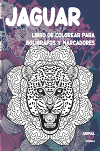 Libro de colorear para bolígrafos y marcadores - Mandala - Animal - Jaguar