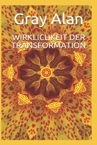 Wirklichkeit Der Transformation