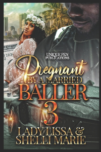 Pregnant by a Married Baller 3