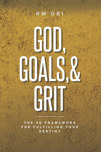 God, Goals, & Grit