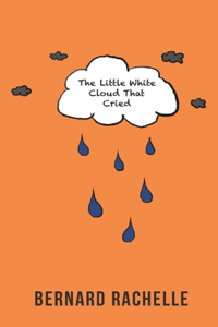 The Little White Cloud That Cried