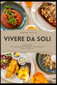 Vivere da Soli
