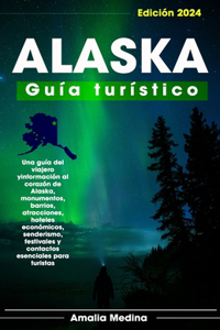 Alaska Guía turístico 2024