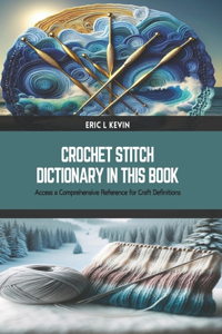 Crochet Stitch Dictionary in this Book