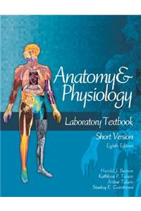 Anatomy and Physiology Laboratory Textbook, Short Version