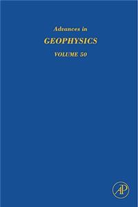 Advances in Geophysics: Earth Heterogeneity and Scattering Effects on Seismic Waves: Volume 50