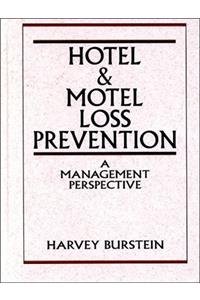 Hotel and Motel Loss Prevention: A Management Perspective