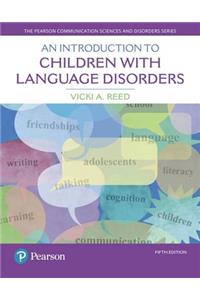 Introduction to Children with Language Disorders