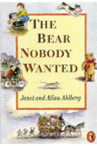 The Bear Nobody Wanted