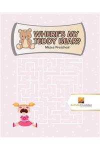 Where's My Teddy Bear?