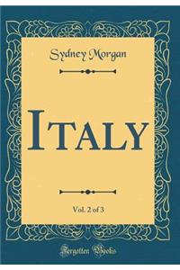 Italy, Vol. 2 of 3 (Classic Reprint)