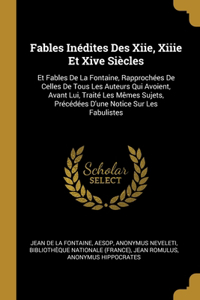 Fables Inédites Des Xiie, Xiiie Et Xive Siècles