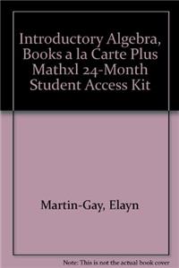 Introductory Algebra, Books a la Carte Plus Mathxl 24-Month Student Access Kit