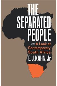 The Separated People: A Look at Contemporary South Africa