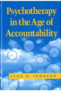 Psychotherapy in the Age of Accountability