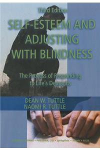 Self-Esteem and Adjusting with Blindness: The Process of Responding to Life's Demand