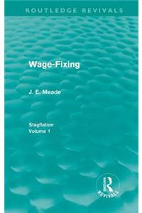 Wage-Fixing (Routledge Revivals)