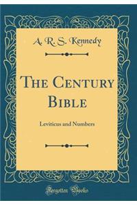 The Century Bible: Leviticus and Numbers (Classic Reprint)
