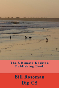 Ultimate Desktop Publishing Book