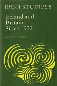 Ireland and Britain Since 1922: Volume 5