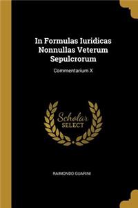 In Formulas Iuridicas Nonnullas Veterum Sepulcrorum