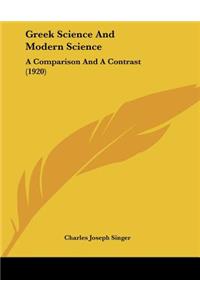 Greek Science And Modern Science