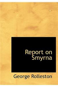 Report on Smyrna
