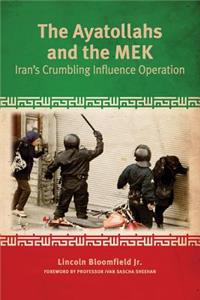Ayatollahs and the MEK