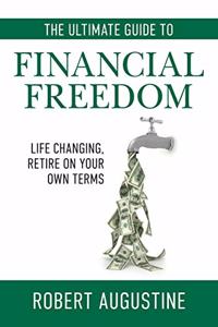 The Ultimate Guide to Financial Freedom