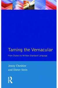 Taming the Vernacular