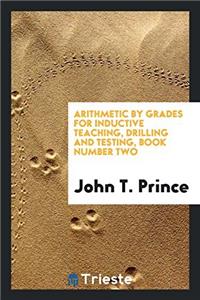 ARITHMETIC BY GRADES FOR INDUCTIVE TEACH
